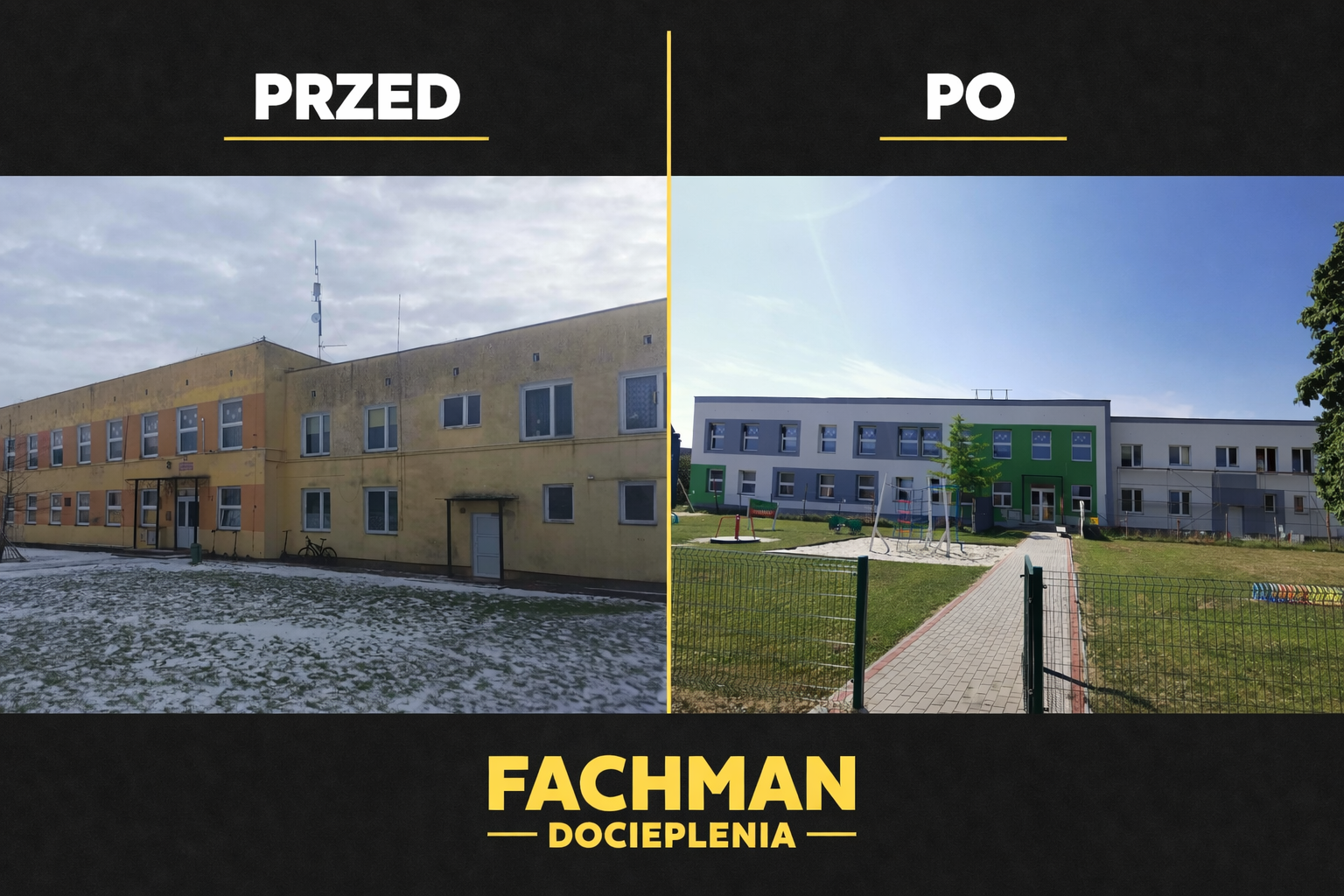 Realizacja docieplenia przedszkola z placem zabaw - przed i po
